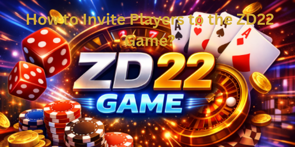 How to Invite Players to the ZD22 Game?
