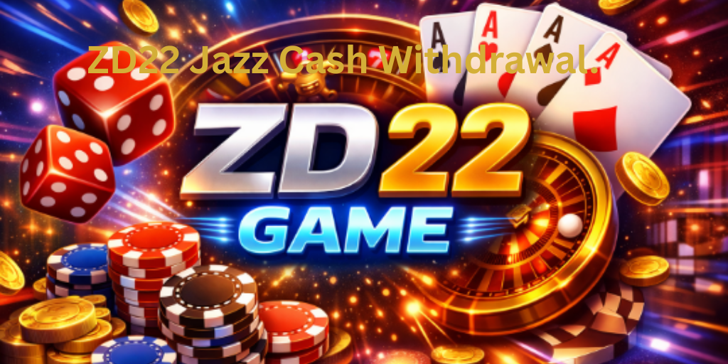 ZD22 Jazz Cash Withdrawal.